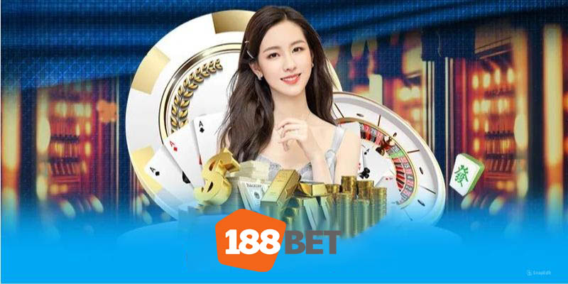 Tại Sao Chọn 188Bet Là Đối Tác Cá Độ?